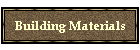 Building Materials
